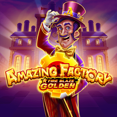 Fire Blaze Golden: Amazing Factory